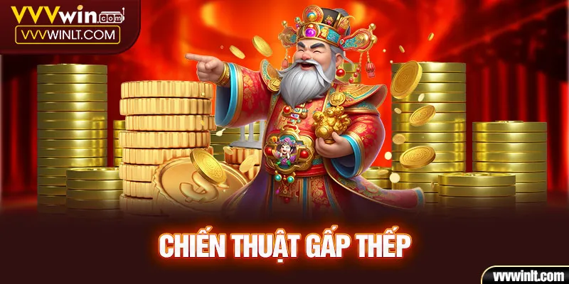 Sử dụng chiến thuật Gấp Thếp