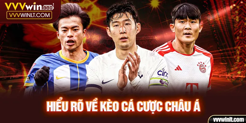 Hiểu rõ về kèo cá cược Châu Á