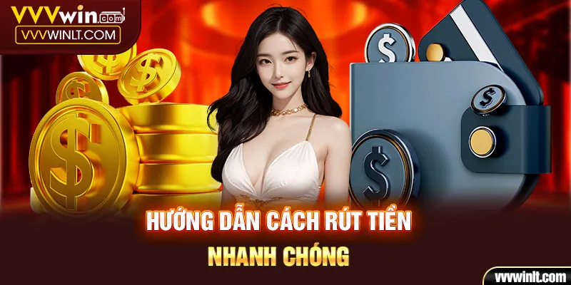 Hướng dẫn rút tiền VVVWIN