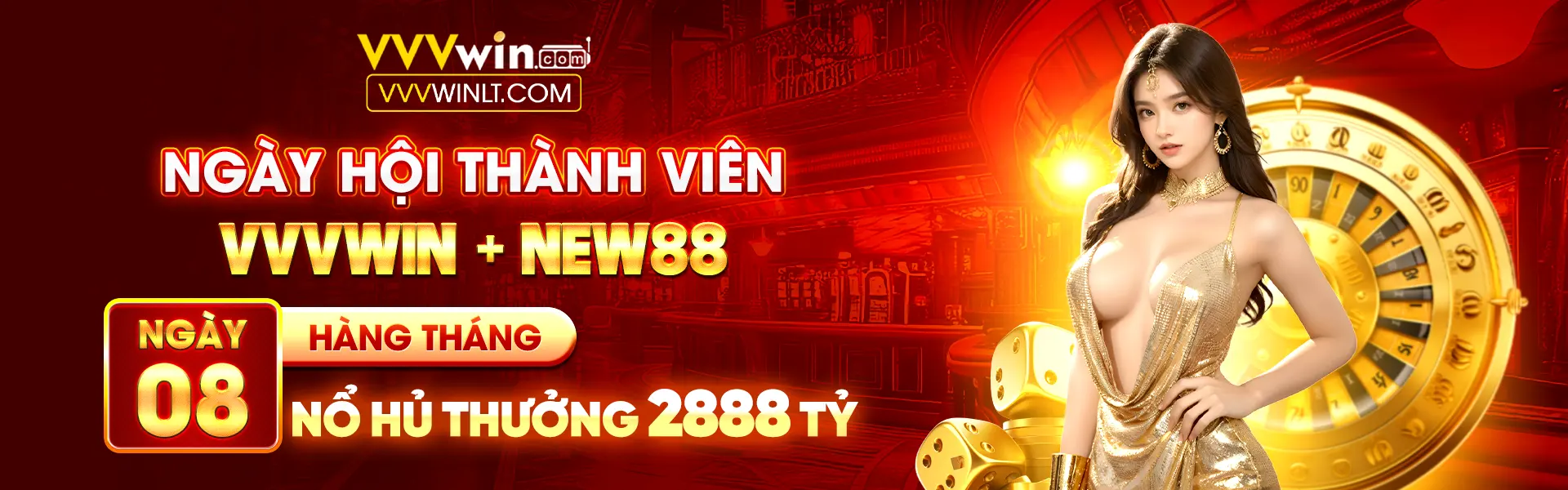 Ngày hội thành viên VVVWIN & NEW88 Tặng Thưởng 2888 Tỷ